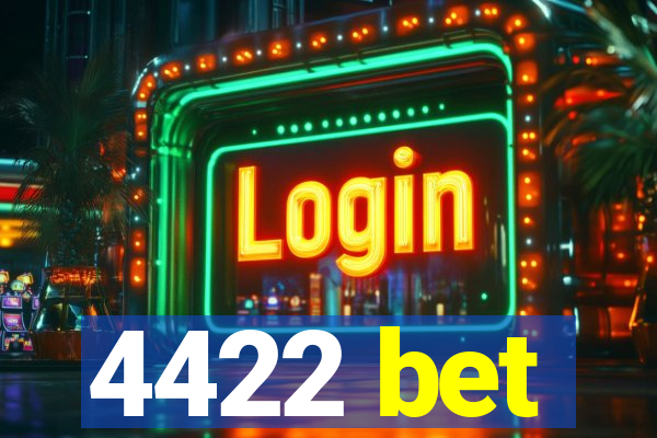 4422 bet